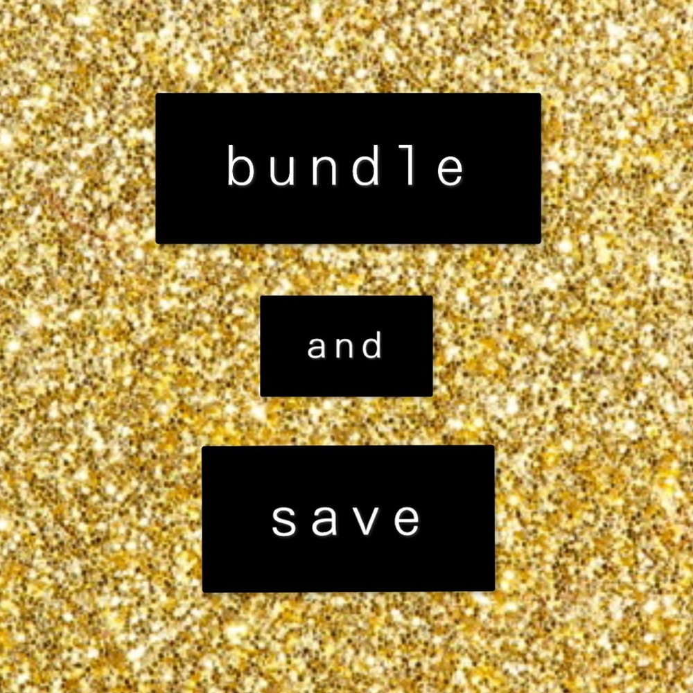 BUNDLE AND SAVE
